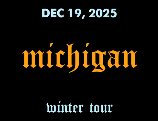 2025 WINTER TOUR - MICHIGAN - DEC 19 2025