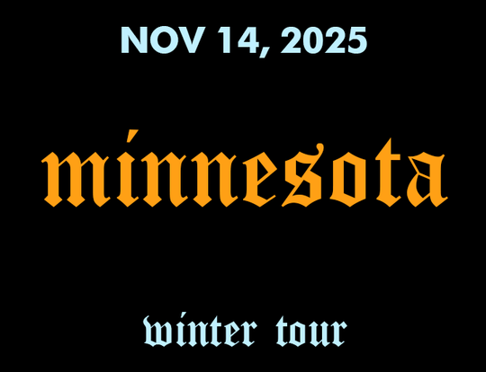 2025 WINTER TOUR - MINNESOTA - NOV 14 2025