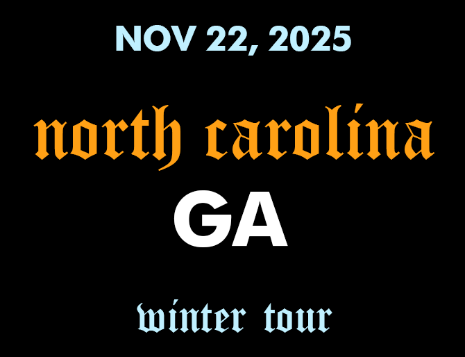 2025 WINTER TOUR - NORTH CAROLINA - NOV 22 2025